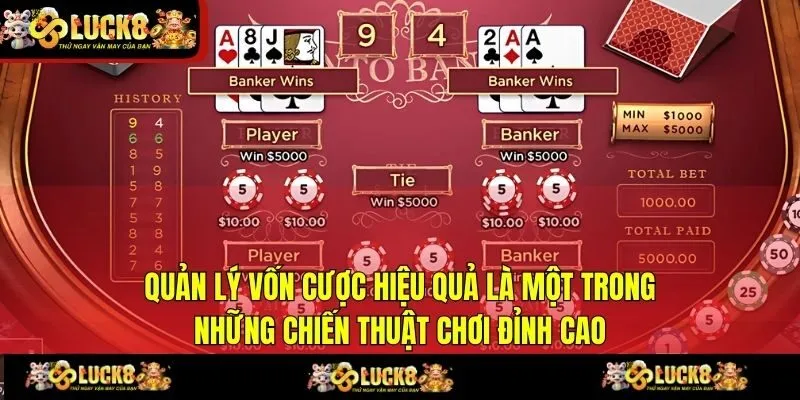 Quản lý vốn cược hiệu quả là một trong những chiến thuật chơi đỉnh cao