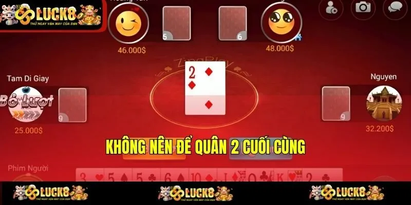 Không nên để quân 2 cuối cùng